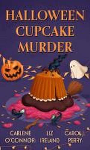 Halloween Cupcake Murder de Carlene O'Connor