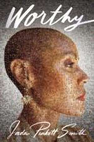 Worthy de Jada Pinkett Smith