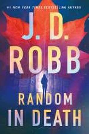 Random in Death de J. D. Robb