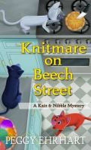 Knitmare on Beech Street de Peggy Ehrhart