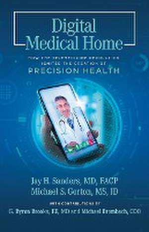 Digital Medical Home de Michael S. Gorton