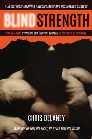 BLIND STRENGTH de Chris Delaney