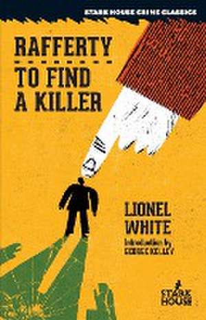 Rafferty / To Find a Killer de Lionel White