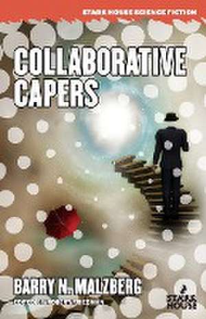 Collaborative Capers de Barry N. Malzberg