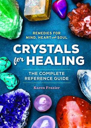 Crystals for Healing de Karen Frazier