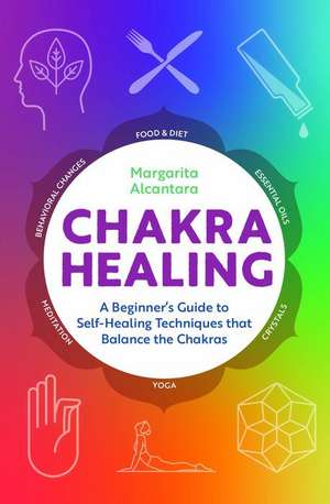 Chakra Healing de Margarita Alcantara