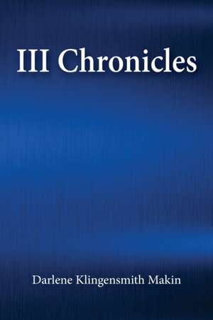 III Chronicles de Darlene Klingensmith