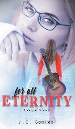 For All Eternity de J. C. Gottlieb