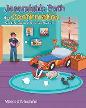 Jeremiah's Path to Confirmation de Mark Ira Krausman