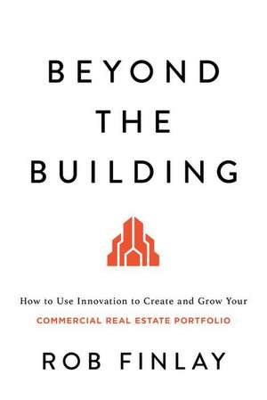 Beyond the Building de Rob Finlay