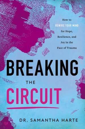Breaking the Circuit de Samantha Harte