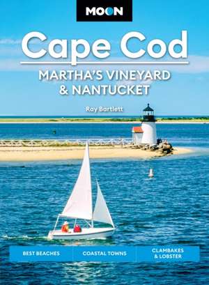 Moon Cape Cod, Martha's Vineyard & Nantucket de Ray Bartlett