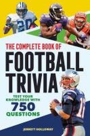 The Complete Book of Football Trivia de Jerrett Holloway