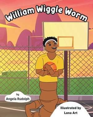 William Wiggle Worm de Angela Rudolph