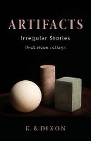 Artifacts de K. B. Dixon