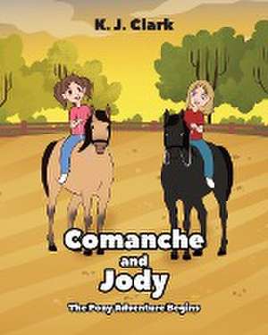 Clark, K: COMANCHE & JODY