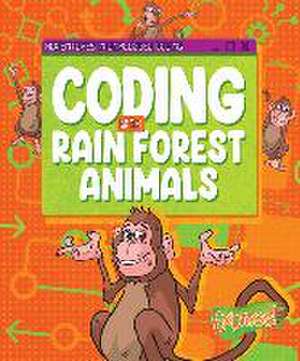 Coding with Rain Forest Animals de Kylie Burns