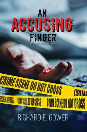 An Accusing Finger de Richard E. Gower