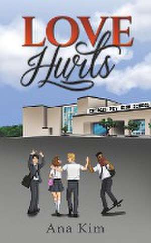 Love Hurts de Ana Kim