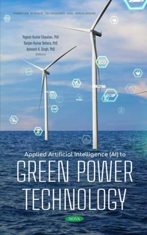 Applied Artificial Intelligence (AI) to Green Power Technology de Yogesh Kumar Chauhan