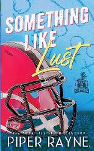Something Like Lust de Piper Rayne