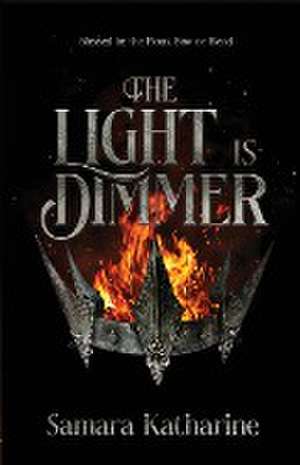 The Light is Dimmer de Samara Katharine