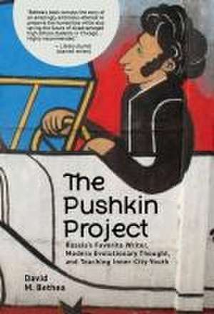 The Pushkin Project de David Bethea