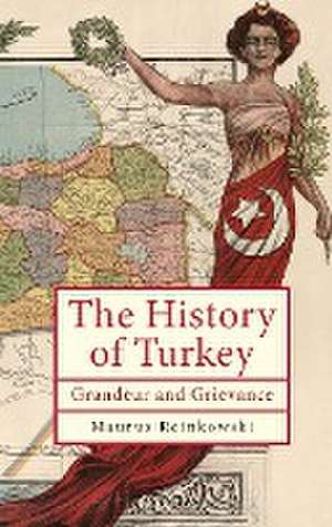 The History of Turkey de Maurus Reinkowski