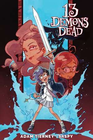 13 Demons Dead de Adam Tierney