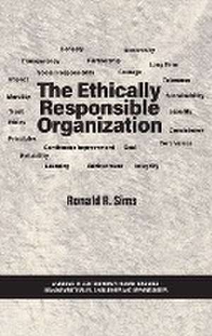 The Ethically Responsible Organization de Ronald R. Sims