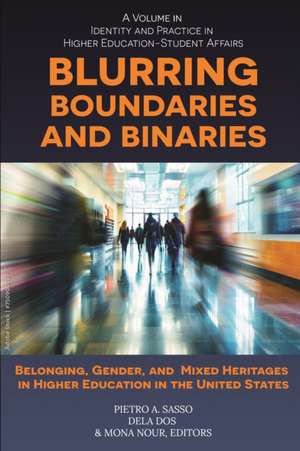 Blurring Boundaries and Binaries de Pietro A Sasso