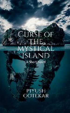 Curse of The Mystical Island de Piyush Gotekar