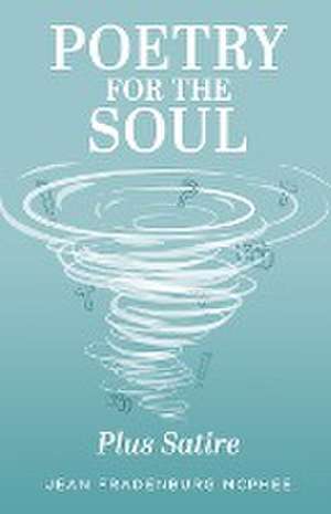 Poetry for the Soul de Jean Fradenburg Mcphee