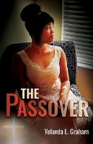 The Passover de Yolanda L. Graham