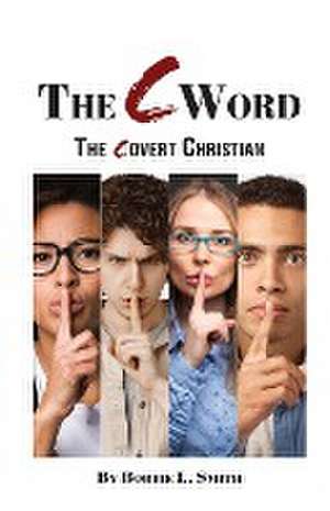 The C Word de Bobbie L. Smith