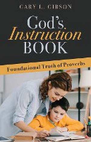 God's Instruction Book de Gary L. Gibson