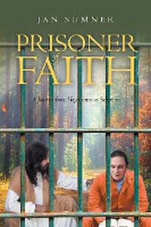 Prisoner of Faith de Jan Sumner