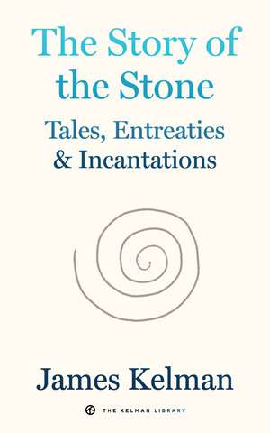 The Story of Stone de James Kelman