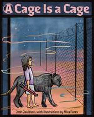 A Cage Is a Cage de Josh Davidson