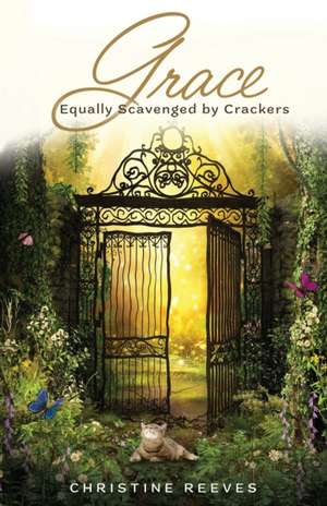 Grace Equally Scavenged by Crackers de Christine Reeves