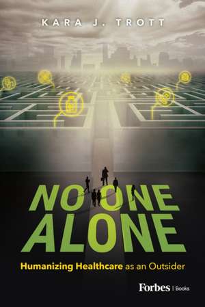 No One Alone de Kara J Trott