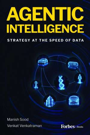 Agentic Intelligence de Manish Sood