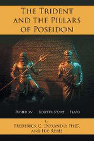 The Trident and the Pillars of Poseidon de Frederick C. Dorando Ph. D.