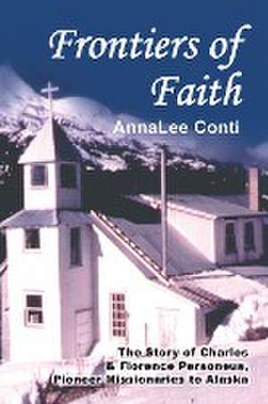 Frontiers of Faith de Annalee Conti