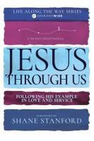 Jesus Through Us de Journeywise