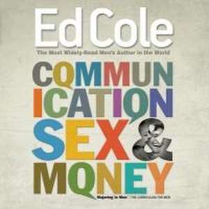 Communication Sex and Money Workbook de Cole Louis Edwin