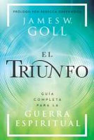 El Triunfo de James W. Goll