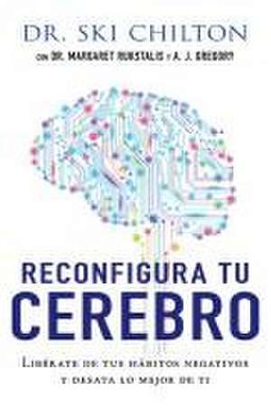 Reconfigura Tu Cerebro de Ski Chilton