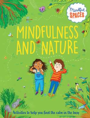 Mindfulness and Nature de Katie Woolley