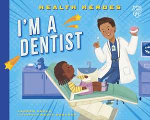 I'm a Dentist de Lauren Kukla